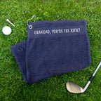 Golf Towel, Cotton with Hook ('Grandad, You're Tee-Rific')
