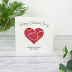 Personalised Valentines Day card with special location map in heart. where we first met card for her or him, boyfriend, girlfriend.